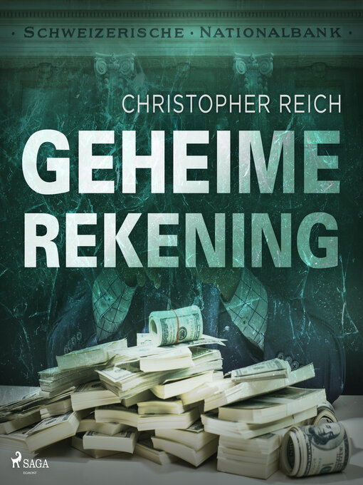 Title details for Geheime rekening by Christopher Reich - Available